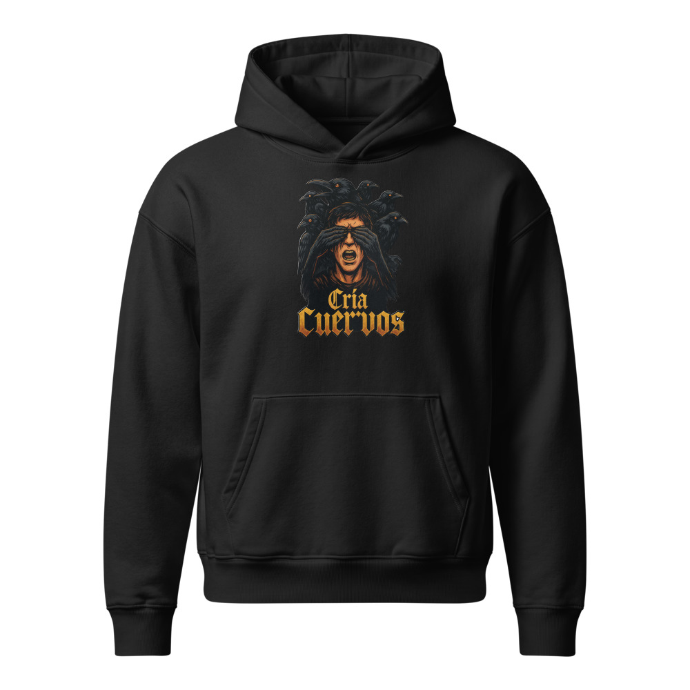 Cria Cuervos design — Cría cuervos y te sacarán los ojos — Unisex heavyweight hoodie