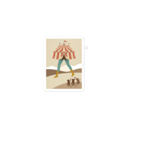 Not My Circus, Not My Monkeys sticker, artwork only